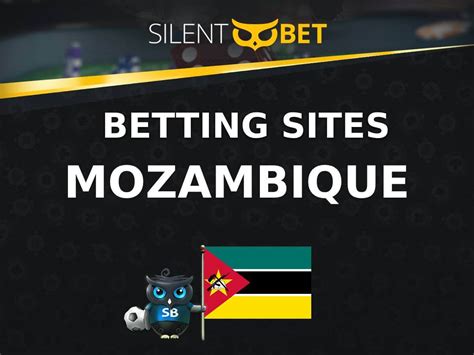 mozambique betting sites|Betting Sites in Mozambique: Trusted Best Bookmakers 2024.